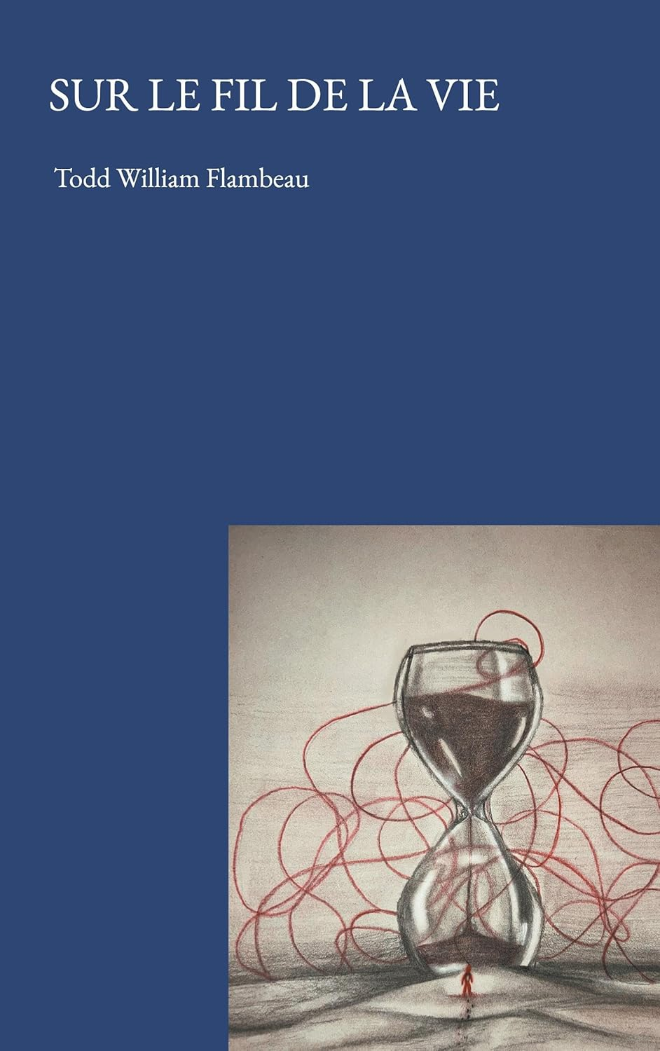 Sur le fil — Todd William Flambeau